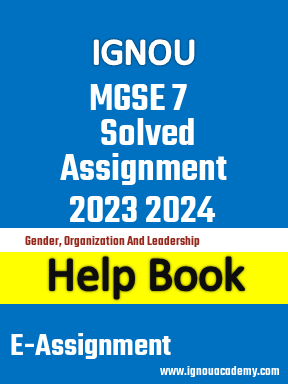 IGNOU MGSE 7 Solved Assignment 2023 2024